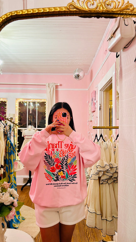 Give Thanks Sweatshirt
