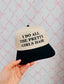 “I Do All The Pretty Girls Hair” Trucker Hat